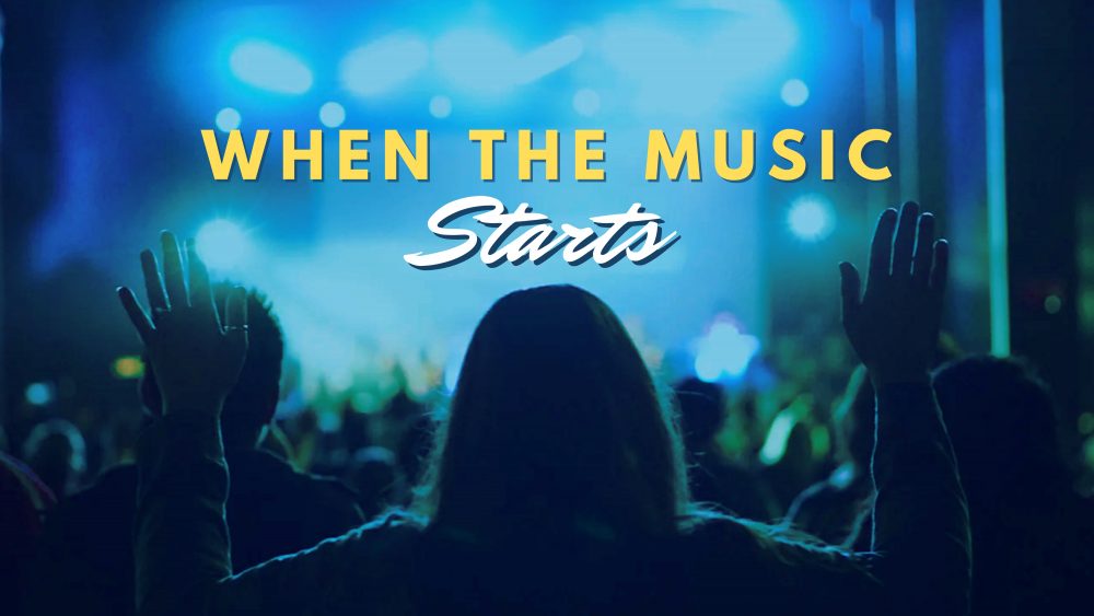 When The Music Starts