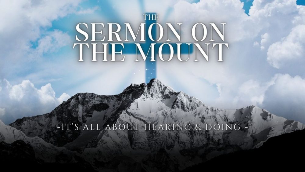 Sermon On The Mount - Part 8: It\'s All About Hearing & Doing