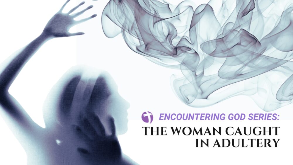 The Woman Caught In Adultery